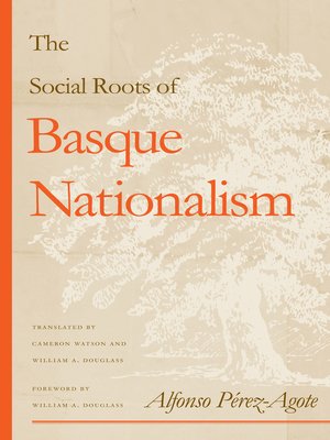 cover image of The Social Roots of Basque Nationalism